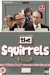 The Squirrels (TV series)