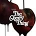 Cherry Thing