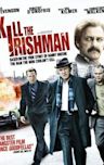 Kill the Irishman