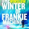 The Winter of Frankie Machine