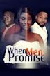 When Men Promise