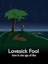 Lovesick Fool: Love in the Age of Like