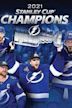 Tampa Bay Lightning 2021 Stanley Cup Champions