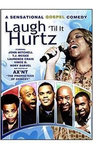 Laugh 'Til It Hurtz: Gospel Comedy Show