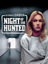 The Night of the Hunted