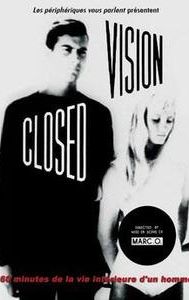Closed Vision