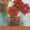 Heart of My Heart: 365 Reflections on the Magnitude and Meaning of Motherhood A Devotional