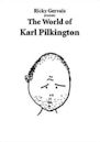 Ricky Gervais Presents: The World of Karl Pilkington