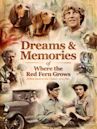 Dreams + Memories: Where the Red Fern Grows