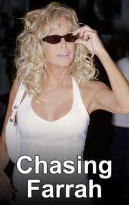 Chasing Farrah