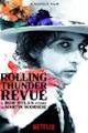 Rolling Thunder Revue: A Bob Dylan Story by Martin Scorsese