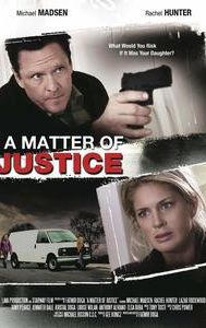 A Matter of Justice