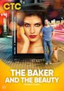 The Baker and the Beauty