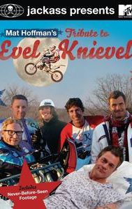 Jackass Presents: Mat Hoffman's Tribute to Evel Knievel