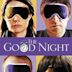 The Good Night