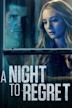 A Night to Regret