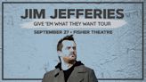 Jim Jefferies Give ‘em What They Want Tour in Michigan at Fisher Theatre 2024