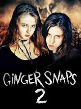 Ginger Snaps: Unleashed