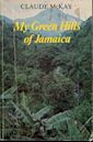 My Green Hills of Jamaica: And Five Jamaican Short Stories