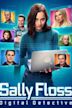 Sally Floss: Digital Detective