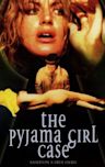 The Pyjama Girl Case