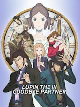 Lupin the Third: Goodbye Partner