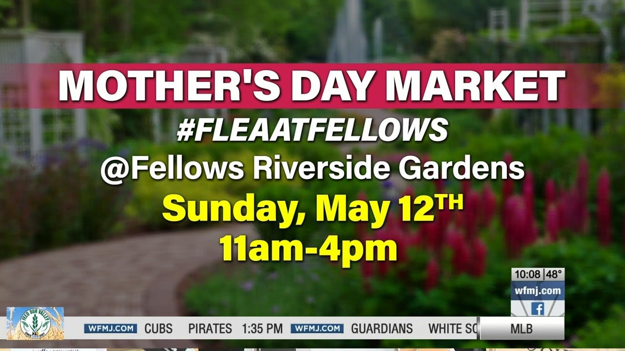 Mother's Day Flea at Fellows Riverside Gardens 2