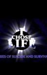 I Chose Life: Stories of Suicide and Survival