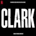 Clark [Original TV Soundtrack]