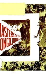 Masters of the Congo Jungle