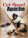 Cry Blood, Apache