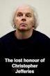 The Lost Honour of Christopher Jefferies