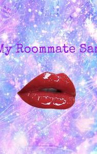 My Roommate Sam