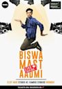 Biswa Kalyan Rath: Biswa Mast Aadmi