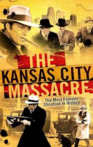 The Kansas City Massacre