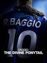 Baggio: The Divine Ponytail