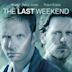 The Last Weekend (TV series)
