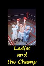 Ladies and The Champ (2001) - Posters — The Movie Database (TMDB)