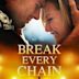 Break Every Chain (film)