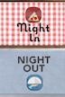 Night In/Night Out