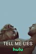 Tell Me Lies