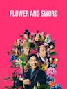 Flower and Sword