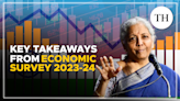 Key takeaways from Economic Survey 2023-24: Watch Video