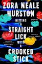 Hitting a Straight Lick with a Crooked Stick: Stories from the Harlem Renaissance