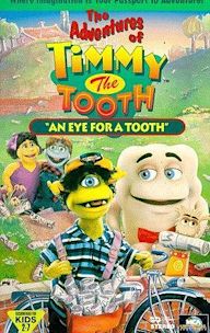 The Adventures of Timmy the Tooth: An Eye for a Tooth