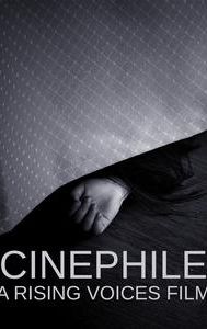 Cinephile: A Rising Voices Film