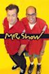 Mr. Show With Bob and David