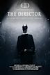 The Director: An Evolution in Three Acts