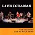 Live Iguanas: The Iguanas Live at the Wolf Trap