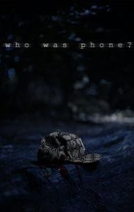 Who Was Phone?